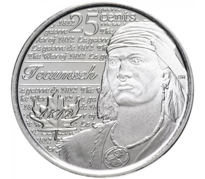  Монета 25 центов 2012 «Война 1812 года — Вождь Шайенов Текумсе» Канада, фото 1 